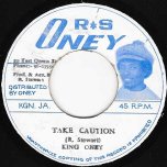 Take Caution / Dedicated To All Sisters Dub - King Oney