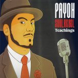 Teachings (Extended) / Liars (Extended) - Payoh Soul Rebel
