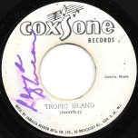 Tropic Island / Tell Me Little Lady  - Jackie Mittoo And The Soul Vendors / Theophilus Beckford