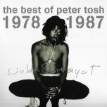 The Best Of Peter Tosh 1978 - 1987 - Peter Tosh