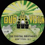 Don't Fool I n I / I n I Dub - The Digital Brothers