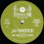 The Greatest Sound / The Greatest Dub - Jah Warrior