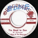 The Road To Zion / Pick Your Choice - Niney And The Observers