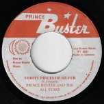 Thirty Pieces Of Silver / Wash Wash - Prince Buster  And The All Stars