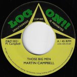 Those Big Men / Dub Ver - Martin Campbell