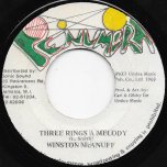 Three Rings A Melody / Melody Carrier Dub - Winston McAnuff