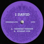 Thunder Version / Stormy Dub - I David