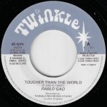 Tougher Than The World / Ver - Pablo Gad