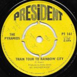 Train Tour To Rainbow City / John Chewey - The Pyramids