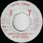 Tribute To A Sound Boy / Ver - Conrad Crystal