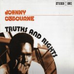 Truths And Rights - Johnny Osbourne