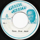 Turn Dem Back / Ver - Pearnel Charles