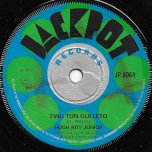 Two Ton Gulleto / Guletto Ver - Hugh Roy Junior And Delroy Wilson