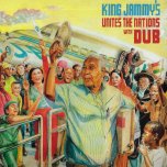 Unites the Nations With Dub - King Jammys