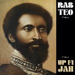 Up Fi Jah - Ras Teo