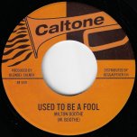 Used To Be A Fool / Soulful Music - Milton Boothe / The Emotions