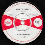 Walk The Streets / Step Softly - Derrick Harriott / Bobby Ellis and the Desmond Miles Seven
