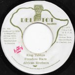 Want Some Freedom / Uhuru Dub  - The African Brothers / Freedom Stars And King Tubby