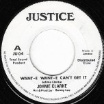 Want E Want E Cant Get It / Ver - Johnny Clarke