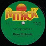 Colour Of The Rainbow / We've Got To Make It - Dave Richards / King Tubbys