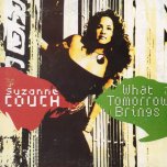 What Tomorrow Brings / Ver - Suzanne Couch