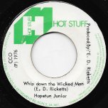 Whip Down The Wicked Man / Wicked Ver - Hopeton Junior / Stepping Stone