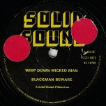 Whip Down The Wicked Man / Blackman Beware / Love - Hopeton Junior / Main Attraction