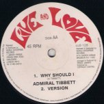 Break You Down / Why Should I - Home T 4 and Cocoa Tea / Admiral Tibet