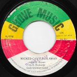 Wicked Can't Run Away / Ranking Dub - Glenroy Richards And God's Children Band / King Tubbys