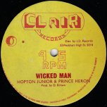 Wondering Disco / Wicked Man - Hopeton Junior And Prince Heron