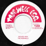 Wicked Man / We're In This Love Together - The Morwells