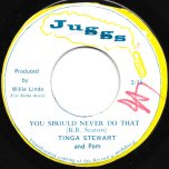 You Should Never Do That / Ver - Tinga Stewart And Pam Hall 