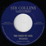 You Touch My Soul / Ver - The Invaders / Collins All Stars