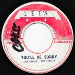 You'll Be Sorry / Here Comes The Heartaches - Delroy Wilson