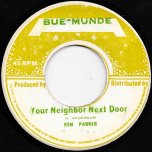 Your Neighbour Next Door / Soul Cut - Ken Parker and The Soul Syndicate 