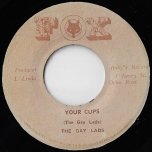 Your Cups / Running Over Ver - The Gaylads