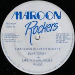 Youth Man In A Penitentiary / Life In A Jail House / General Penitentiary Ver / Jail House Rock Ver - Edi Fitzroy / Ringo / Roots Radics
